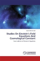 Sayed Allamah Iqbal - Studies On Einstein's Field Equations And Cosmological Constant
