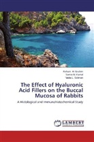 Reham M. Ibrahim, Samia M. Kamal, Nadia L Soliman, Nadia L. Soliman, Reha M Ibrahim, Reham M Ibrahim... - The Effect of Hyaluronic Acid Fillers on the Buccal Mucosa of Rabbits