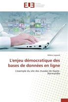 Hélène Legrand, Legrand-h - L enjeu democratique des bases de