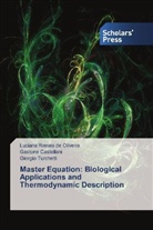 Gaston Castellani, Gastone Castellani, Luciana Renat de Oliveira, Luciana Renata de Oliveira, Tu, Giorgio Turchetti - Master Equation: Biological Applications and Thermodynamic Description
