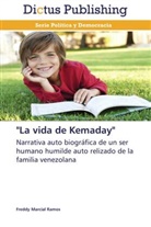 Freddy Marcial Ramos - "La vida de Kemaday"