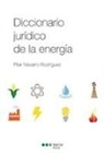 Pilar Navarro Rodríguez - Diccionario jurídico de la energía