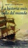 Rudyard Kipling - La historia más bella del mundo
