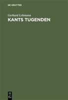 Gerhard Lehmann - Kants Tugenden