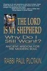 Paul Plotkin - The Lord Is My Shepherd, Why Do I Still Want?