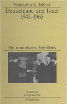 Yeshayahu Jelinek, Yeshayahu A. Jelinek - Deutschland und Israel 1945-1965