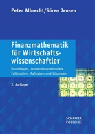 Pete Albrecht, Peter Albrecht, Söre Jensen, Sören Jensen, Christoph u a Mayer - Finanzmathematik für Wirtschaftswissenschaftler