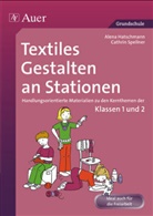 Alen Haschtmann, Alena Haschtmann, Alena Hatschmann, Cathrin Spellner - Textiles Gestalten an Stationen