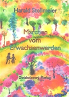 Harald Stollmeier, Heike Laufenburg - Märchen vom Erwachsenwerden