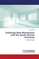 Evan Jones - Exchange Rate Movements and the South African Economy