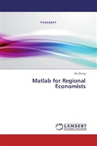 Shi Zheng - Matlab for Regional Economists