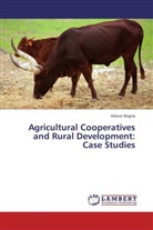 Marco Rogna - Agricultural Cooperatives and Rural Development: Case Studies