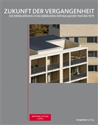 Wüstenro Stiftung, Wüstenrot Stiftung, Wüstenrot Stiftung - Zukunft der Vergangenheit