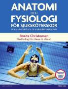 Rosita Christensen - Anatomi och fysiologi för sjuksköterskor och annan hälso- och sjukvårdspersonal