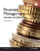 Stephen Foerster - Financial Management: Concepts and Applications, Global Edition + MyLab Finance with Pearson eText (Package)