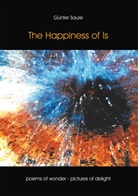Günter Saure - The Happiness of Is