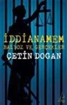 cetin Dogan - Iddianamem