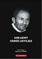 Oguzhan Cengiz - Son Sehit Cengiz Akyildiz