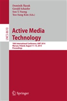 Yoo-Sung Kim, Geral Schaefer, Gerald Schaefer, Dominik Slezak, Son T Vuong et al, Son T. Vuong - Active Media Technology