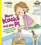 Sigru Eder, Sigrun Eder, Evi Gasser, Elisabet Marte, Elisabeth Marte - Herr Kacks und das Pi - So landen großes und kleines Geschäft direkt im Klo!