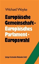 Volker Kraja, Dr. Wichard Woyke, Wichard Woyke - Europawahl '84