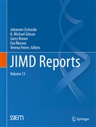 Garry Brown, Garry Brown et al, K. M. Gibson, K. Michael Gibson, Michael Gibson, K Michael Gibson... - JIMD Reports - Case and Research Reports, Volume 13