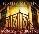 Kathy Reichs, Michele Pawk - Monday Mourning (Audio book)