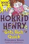 Miranda Richardson, Tony Ross, Francesca Simon, Miranda Richardson, Tony Ross - Horrid Henry Gets Rich Quick (Hörbuch)
