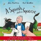 Julia Donaldson, Julia Donaldson, Steven Pacey, Axel Scheffler, Imelda Staunton - Squash and a Squeeze (Hörbuch)