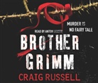 Craig Russell, Anton Lesser - Brother Grimm (Audio book)