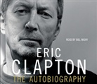 Eric Clapton, Bill Nighy - Eric Clapton: the Autobiography (Hörbuch)