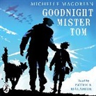 Michelle Magorian, Patrick Malahide, Patrick Malahide - Goodnight Mister Tom (Hörbuch)
