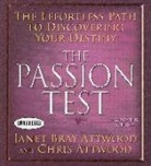 Chris Attwood, Janet Bray Attwood - The Passion Test (Hörbuch)