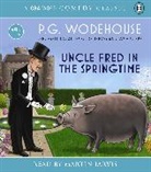 P. G. Wodehouse, P.G. Wodehouse, Pg Wodehouse, Martin Jarvis - Uncle Fred in the Springtime (Audiolibro)