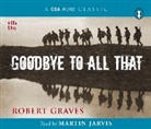 Robert Graves, Martin Jarvis - Goodbye to All That (Audiolibro)