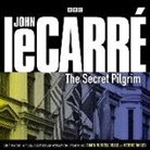John le Carre, John le Carré, John Le Carre, John le Carré, Simon Russell Beale, Anna Chancellor... - The Secret Pilgrim (Audio book)