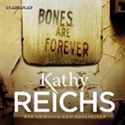 Kathy Reichs, Linda Emond - Bones are Forever (Audio book)