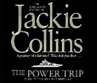 Jackie Collins, Collins Jackie, Holter Graham, Graham Holter, January Lavoy, LaVoy January... - The Power Trip (Audio book)