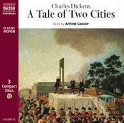 Charles Dickens, Anton Lesser - A Tale of two Cities (Hörbuch)