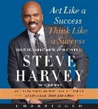 Steve Harvey, Mike Hodge - Act Like a Success, Think Like a Success (Audio book)
