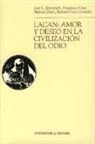 Francisco Cruz Quintana - Lacan : amor y deseo en la civilización del odio