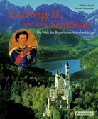Werner Neumeister, Michael Petzet - Ludwig II. und seine Schlösser