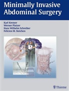 Karl Kremer, Werner Platzer, Irmgard Schreiber, Karl Kremer, Werner Platzer, Hans Wilhelm Schreiber... - Minimally Invasive Abdominal Surgery