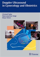 Christof Sohn, Klaus Vetter, Hans-Joachim Voigt - Doppler Ultrasound in Gynecology and Obstretics