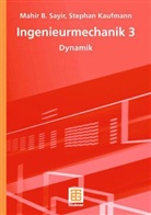 Jürg Dual, Stephan Kaufmann, Mahir B. Sayir - Ingenieurmechanik - 3: Dynamik