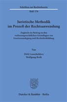 Dir Looschelders, Dirk Looschelders, Dirk (Dr. Looschelders, Wolfgan Roth, Wolfgang Roth, Wolfgang (Dr.) Roth - Juristische Methodik im Prozeß der Rechtsanwendung.