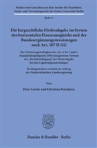 Pete Lerche, Peter Lerche, Christian Pestalozza - Die bergrechtliche Förderabgabe im System des horizontalen Finanzausgleichs und der Bundesergänzungszuweisungen nach Art. 107 II GG.