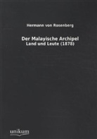 Hermann Von Rosenberg, Hermann von Rosenberg - Der Malayische Archipel