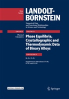 Felicitas Predel - Landolt-Börnstein, Numerical Data and Functional Relationships in Science and Technology - 12/D: Phase Equilibria, Crystallographic and Thermodynamic Data of Binary Alloys