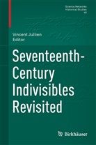 Vincen Jullien, Vincent Jullien - Seventeenth-Century Indivisibles Revisited